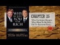 Donald Trump &amp; Robert Kiyosaki - Why We Want You To Be Rich Audiobook - Part 4 - Chapter 25