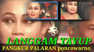 LANGGAM TAYUP  PANGKUR PALARAN poncowarno #tayup #langgam #campursari #krawitan