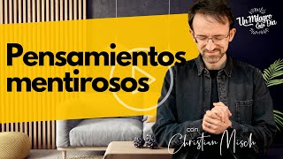 🗯 Pensamientos mentirosos | Santiago 1:5 | Reflexiones cristianas