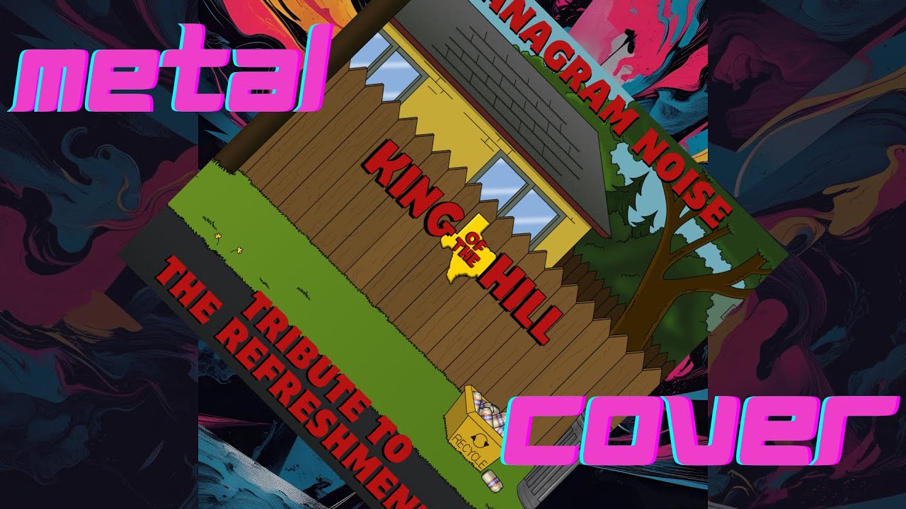KING OF THE HILL THEME - METAL VERSION [remastered] ANIMATED MUSIC VIDEO