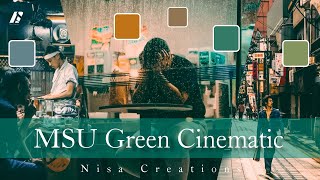 MSU GREEN CINEMATIC - Nisa Creations Lightroom Mobile Preset Free