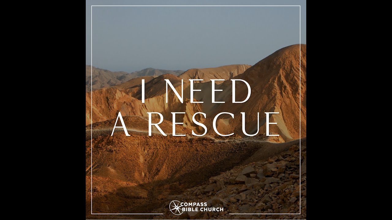 I Need a Rescue - Compass HB Music - YouTube