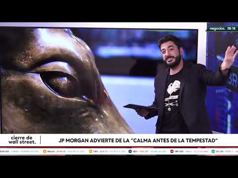 JP Morgan advierte de la "calma antes de la tempestad"