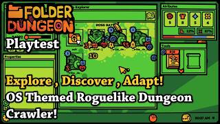 OS Themed Roguelike Dungeon Crawler! - Let's Try Folder Dungeon [Playtest]