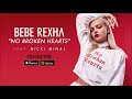Bebe Rexha ft. Nicki Minaj - No Broken Hearts (Clean Version)