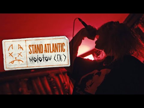 Stand Atlantic - Molotov