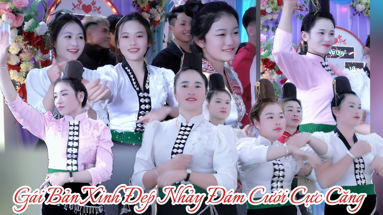 Nhạc Sàn Tây Bắc Gái Bản Nhảy Cực Đẹp Mừng Lễ Vu Quy- Quỳnh Hoa & Văn Vui Bản Nà Há-Xã Nầm Lầu