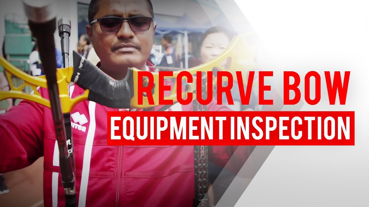 Guide to recurve bow equipment inspection YouTube