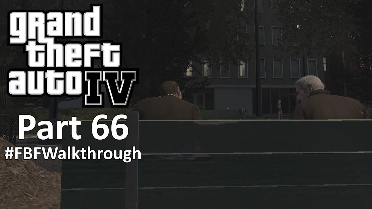 Grand Theft Auto IV Walkthrough Part 66 Blood Brothers YouTube 