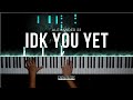 IDK You Yet - Alexander 23 I Piano Cover I Pianonotez