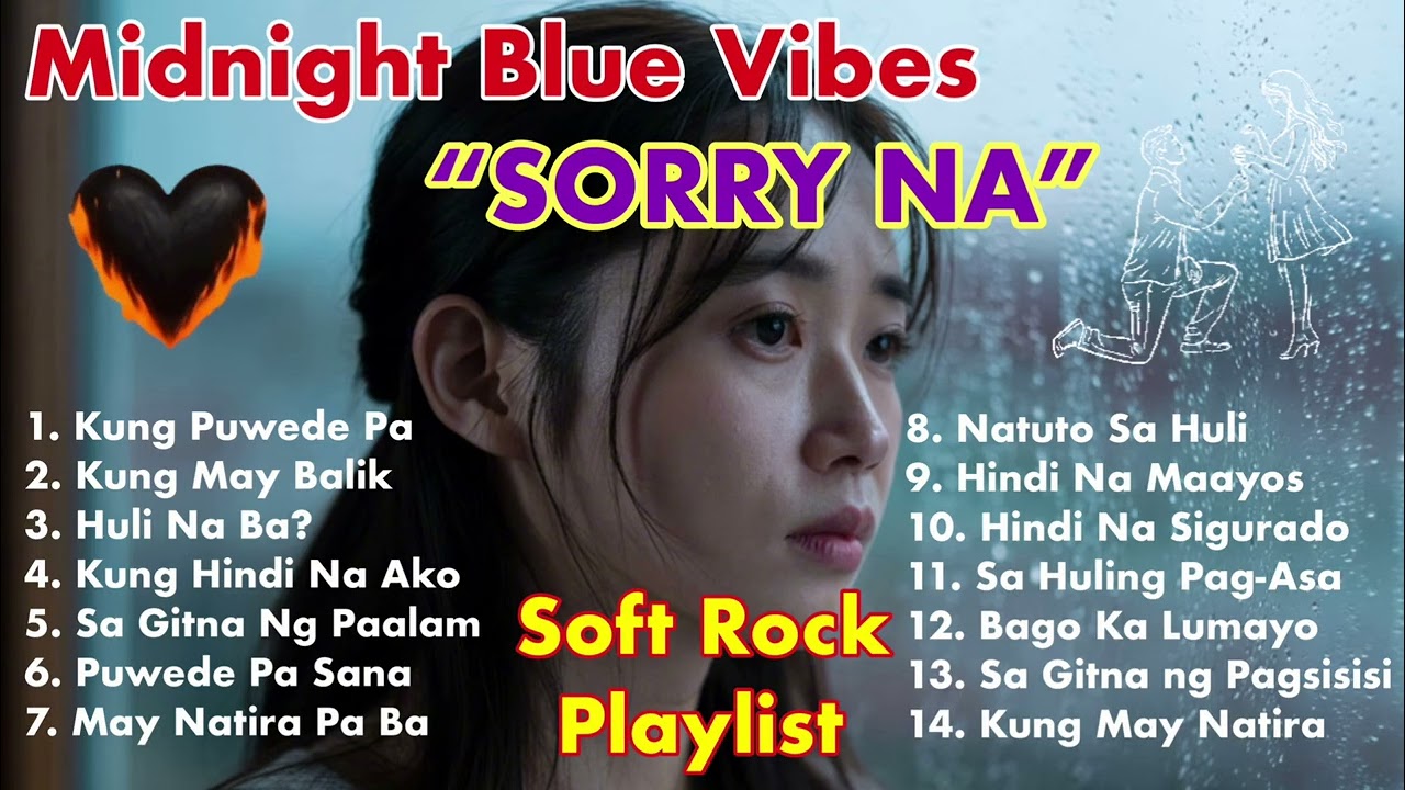 Pagsisisi, sorry na baka hindi na marinig 💔 Soft Rock Playlist 2026 🎸Midnight Blues Vibes 🎶