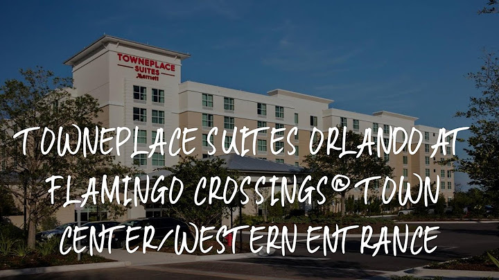 Towneplace suites by marriott orlando at flamingo crossings town center western entrance