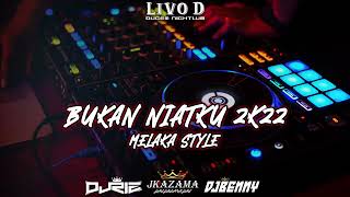 DJRIZ™ Bukan Niatku 2K22 ( MELAKA STYLE )