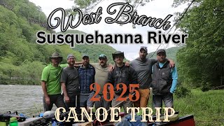2025 West Branch Susquehanna River Canoe Trip