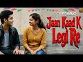 Jaan Kaad Ke Le Gayi Re || Farmani Naaz || Farman Singer || GR Music || New Sad Song