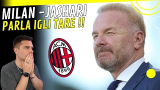 😱 ULTIMATUM !! 🤯 PARLA IGLI TARE SU JASHARI- MILAN, SI E' ARRABBIATO - ULTIMA OFFERTA !! 😡 #acmilan