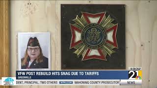 VFW Post Rebuild Hits Snag Due to Tariffs