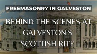The hidden history of the Scottish Rite in Galveston, Texas