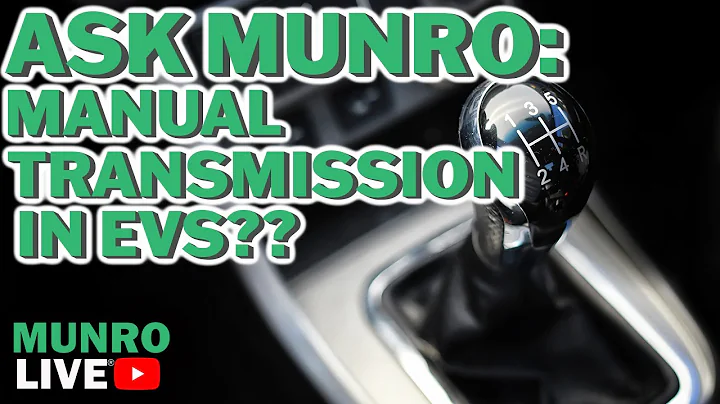 Ask Munro E4: Manual Transmission for Electric Car...
