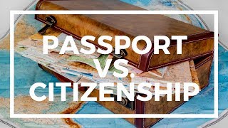 The difference between second passport and citizenship
