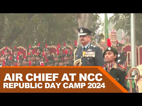 Chief of the Air Staff Chief Marshal Vivek Ram Chaudhari attends NCC Republic Day Camp 2024