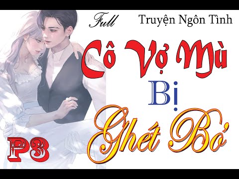 Video Tập 3 [Hết] - Hạnh Phúc Sẽ Đến Với Cô - Cô Vợ Mù Bị... - youtube