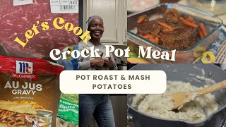 Let’s Cook | Crock Pot meal Pot Roast 