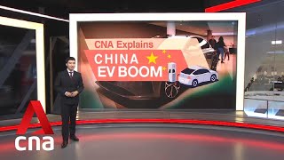 CNA Explains: What is driving China's EV boom?