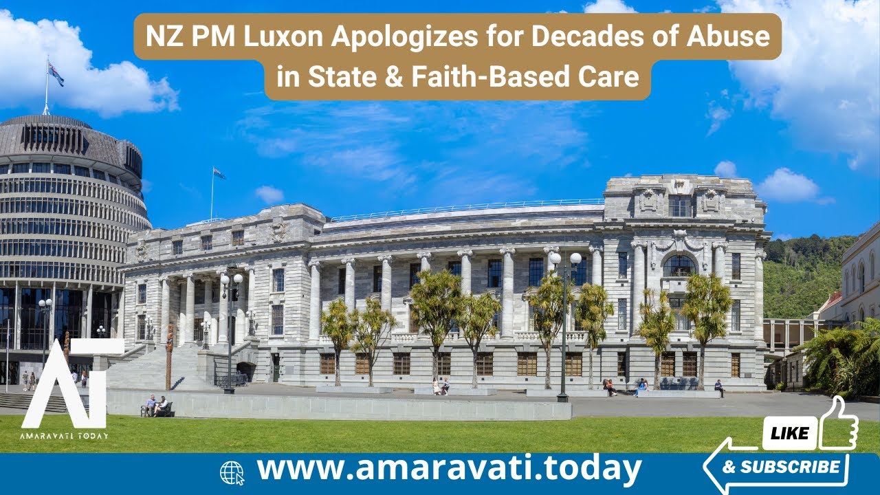 NZ PM Luxon Apologizes for Decades of Abuse in State & Faith Based Care ...