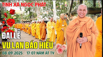ĐẠI LỄ VU LAN BÁO HIẾU - PL.2569 - DL.2025 - TỊNH XÁ NGỌC PHẬT - 08/09/2025 - 17/07 NĂM ẤT TỴ.