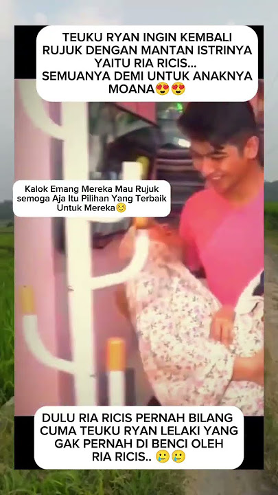 teuku ryan dan ria ricis resmi akan rujuk🥺😱#teukuryan#riaricis#shortvideo#shortsfeed#shorts#short