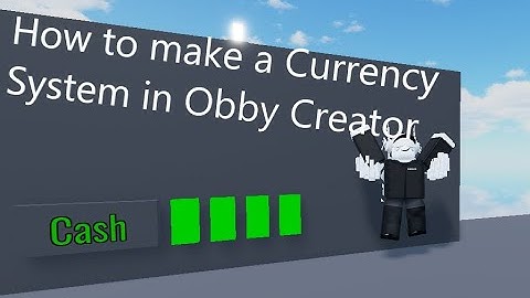 Obby Creator Tutorial: Currency System!