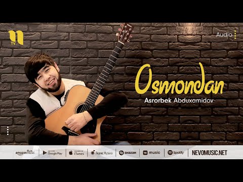 Asrorbek Abduxamidov — Osmondan (audio 2022)