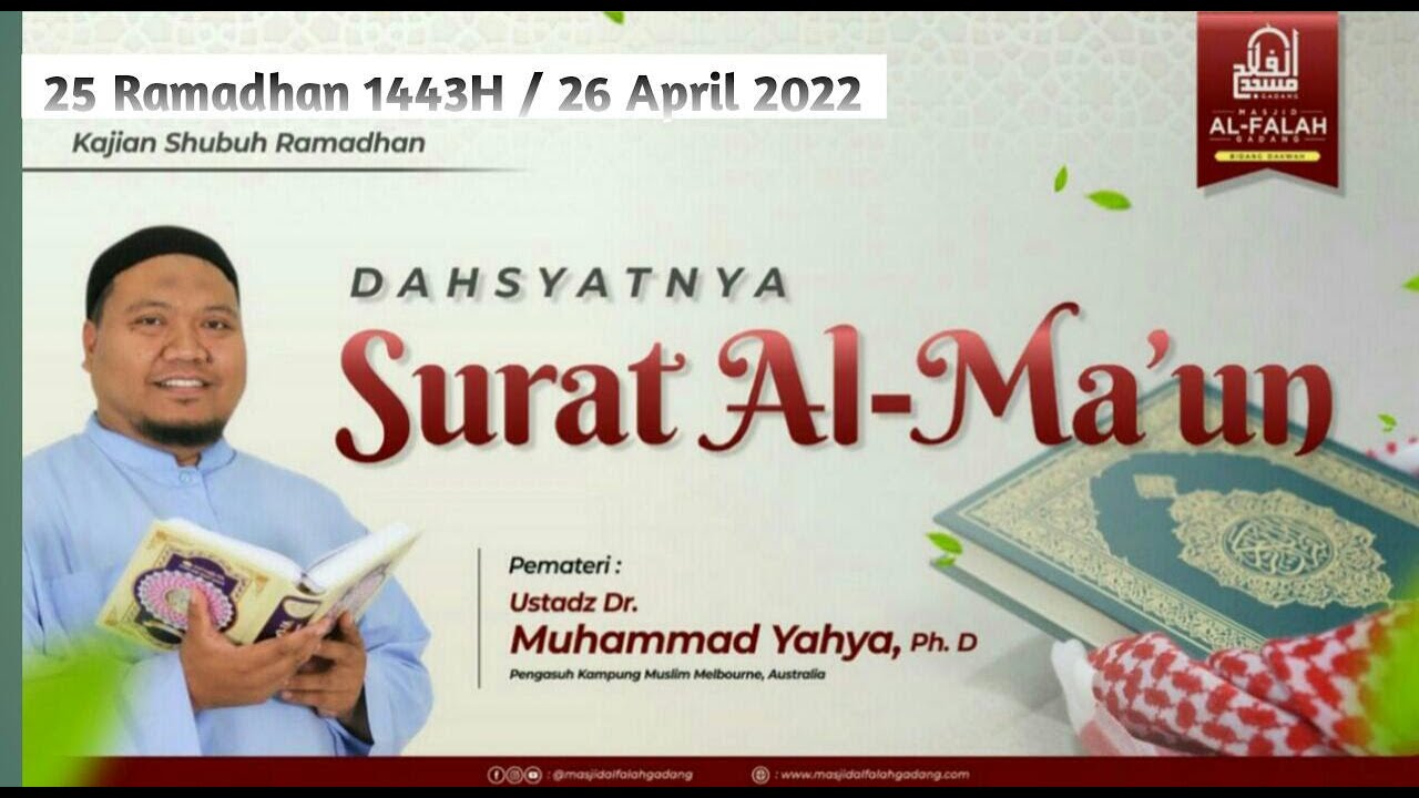 DAHSYATNYA SURAT AL-MA'UN | Ustadz Dr. Muhammad Yahya, Ph. D Hafidzahullahu Ta'ala