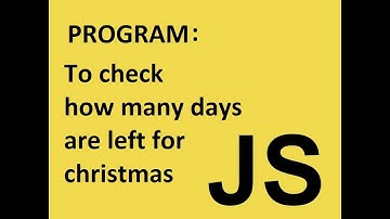 christmas days left javascript program || Js program to check days left for christmas | days Left Js