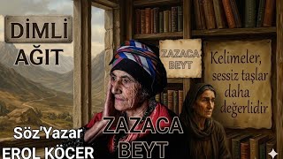 Begzaza - Zazaki̇ Vengvaj (Zazaca Ağit) Söz Yazar : Erol Köçer (Dımli Dili Beyt - Kılam)