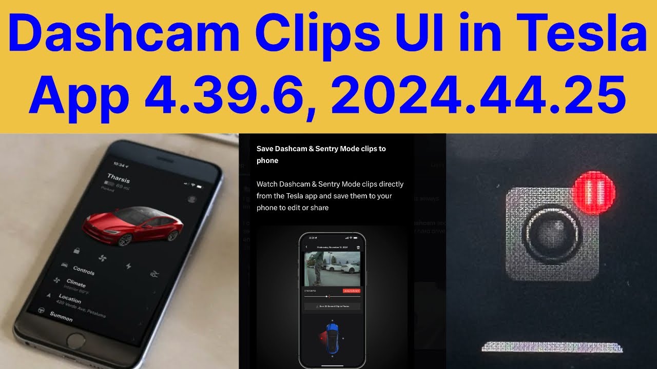 Dashcam Clips UI Save Video in Tesla App 4.39.6, 2024.44.25 Software