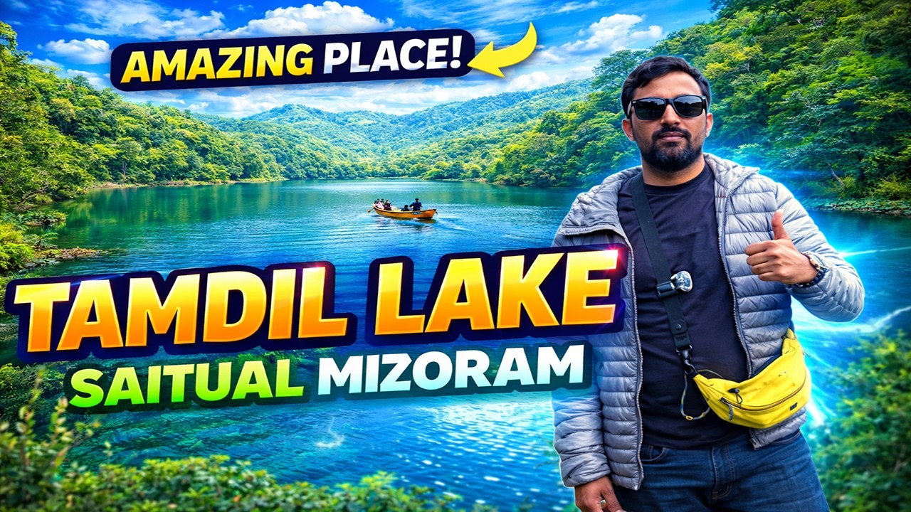 Exploring Tamdil Lake | Hidden Paradise in Saitual, Mizoram 🌊🌿