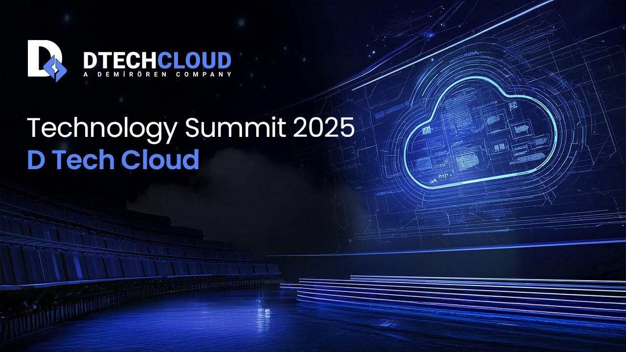 D Tech Cloud - Etkinlik | Technology Summit - YouTube
