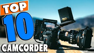 Top 10 Best Camcorders Review in 2025