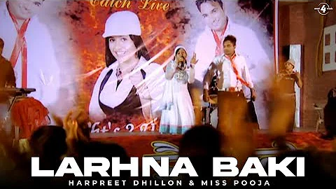 Harpreet Dhillon & Miss Pooja | Larhna Baki | Full HD Brand New Punjabi Song