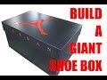 Build a giant shoe box! Nike Air Jordan