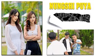 Behind the scene - Nungshi Puya | Bascolet , Alica & Roshni | Bener Mutum |2024