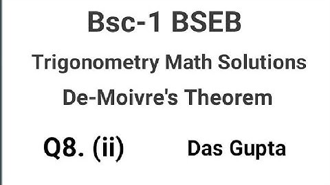 BSC-1 BSEB Trigonometry De-Moivre
