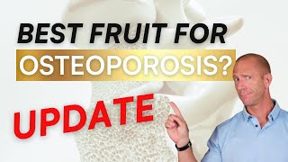 The BEST FRUIT for Osteoporosis! UPDATE!