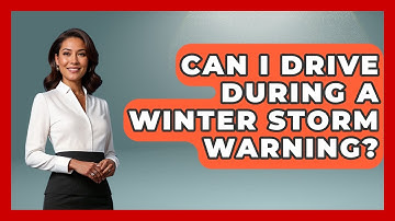 Can I Drive During A Winter Storm Warning? - Weather Watchdog