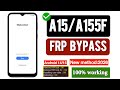 A15 FRP bypass | A155F FRP bypass | Samsung A15 FRP Remove New Method 