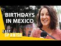 How Do Mexicans Celebrate Birthdays? | Easy Spanish 266