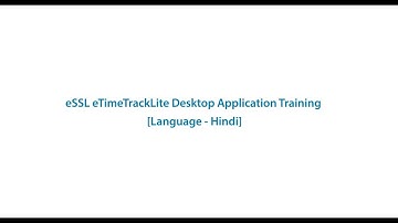 eTime TrackLite Desktop Application Training (Hindi Language)