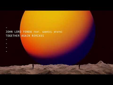 John Lord Fonda feat. Gabriel Afathi - Together Again (Endrik Schroeder Remix)